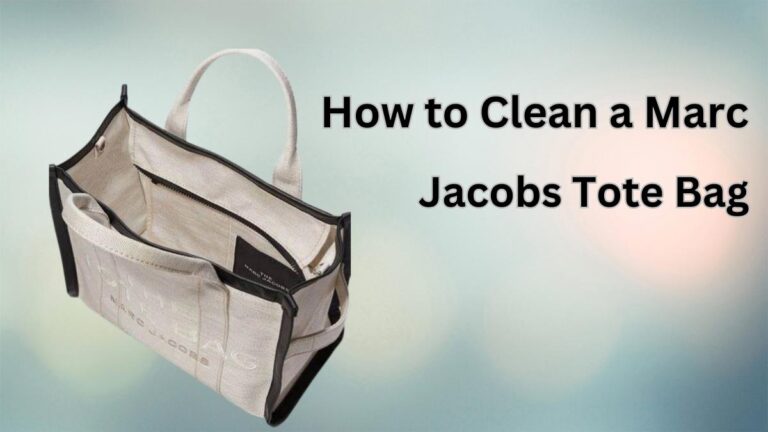 How to Clean a Marc Jacobs Tote Bag